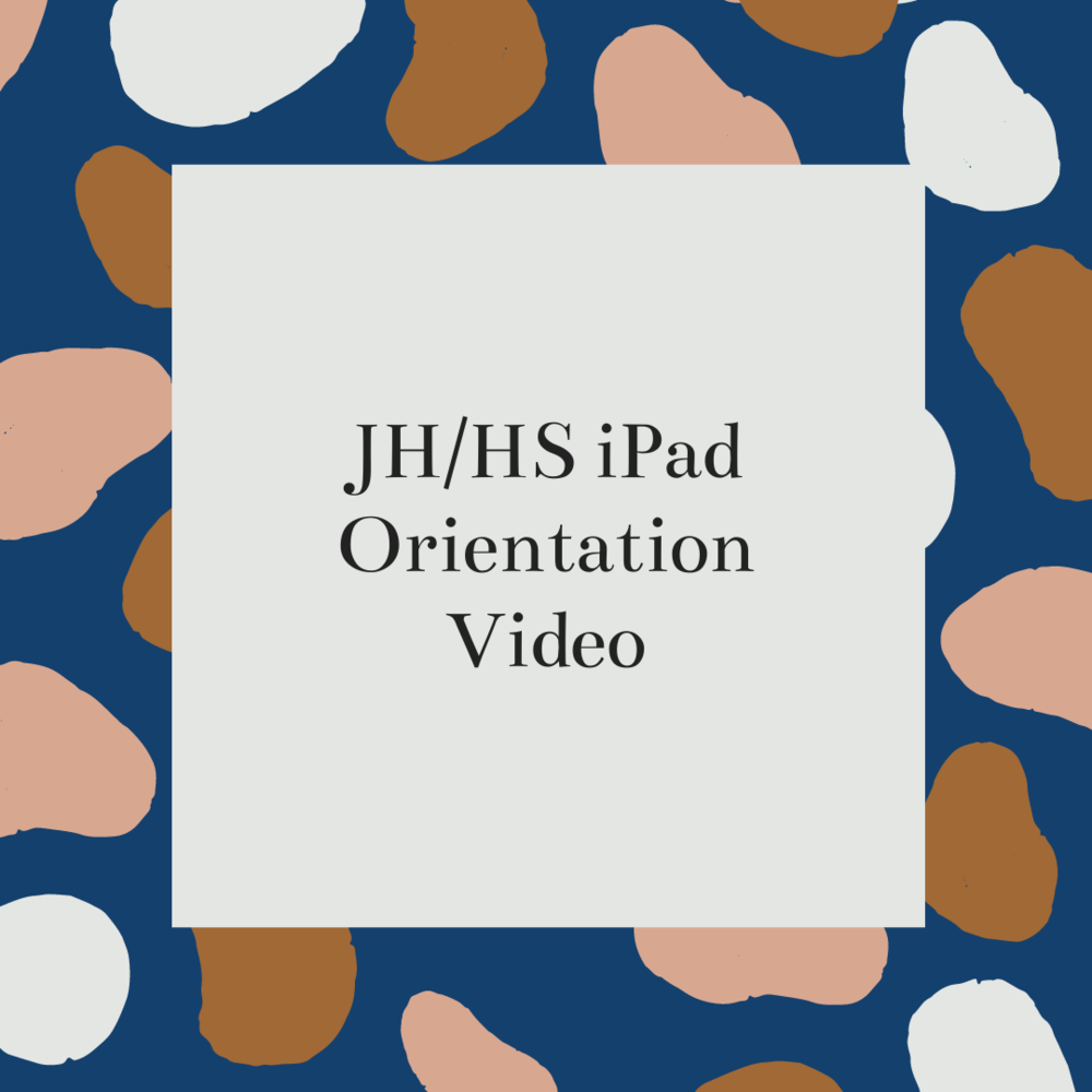 JH/HS iPad Orientation